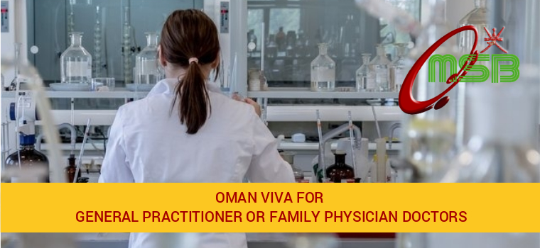 OMAN VIVA for General Practitioner or Family Physician Doctors